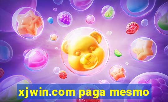 xjwin.com paga mesmo